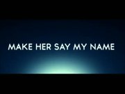 D Starr Ent - Make Her Say My Name
