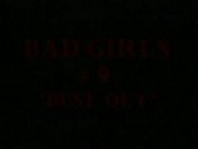 Bad Girls 9