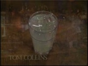 Tom Collins would like the bar tender