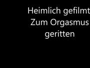 Heimlich gefilmt: zum Orgasmus geritten