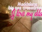 Maddalena big ass crossdresser - I love my dildo