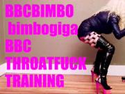 Bbcbimbo bimbogiga bbc deepthroat training