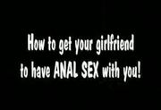 How to get your girlfriend to have anal sex funny