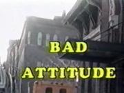 Bad Attitude 1987pt.1