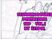 Standing Double Pentration STP compilation vol.1 by Lespol