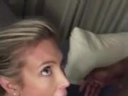 Blonde Sucking Black Dick And Filming Herself