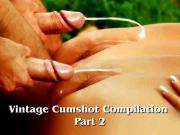 Vintage Cumshot Compilation -2-