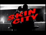 Skin City