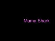 Mama Shark needs love too