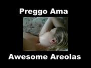 Preggo Ama - Awesome Areolas