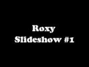 Roxy - Slideshow