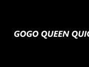 GOGO QUEEN QUICKIE