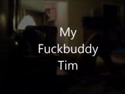 Fuckbuddy Tim with another HOT BREED