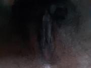 My wet pussy and ass hole close up