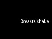 breasts shake