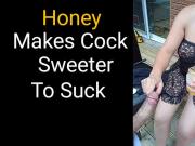 Wife sucks off Honey from BIG COCK