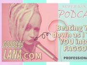 Kinky Podcasst 3 Beating YOU down as I Turn YOU
