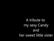 Tribute to my Candy