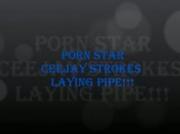 Porn Star CeeJay Strokes Laying PipeCeeJay