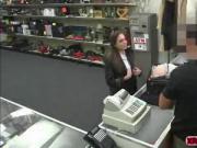 Pawnshop owners big hard dick gets served with latina pussy